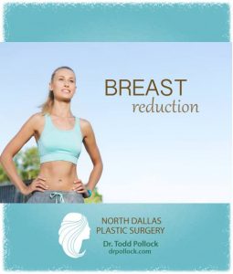 Thoughts on Breast Reduction Surgery from North Dallas Plastic Surgery